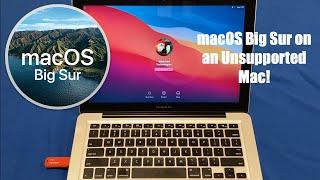 How to install macOS Big Sur on an Unsupported Mac