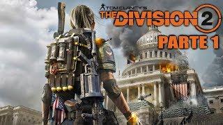 THE DIVISION 2 - Parte 1 Gameplay en Español - PC [1080p 60fps]