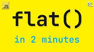 Squash Your Arrays! — Array Flat — JavaScript In 2 Minutes