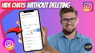 How to Hide Instagram Chat Without Deleting
