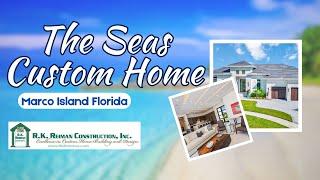 The Seas Custom Home Build