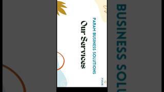 Param Business Solutions Our Services Full Video || #loan #accounting