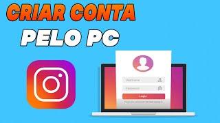 Como Criar Uma Conta no Instagram Pelo PC 2024