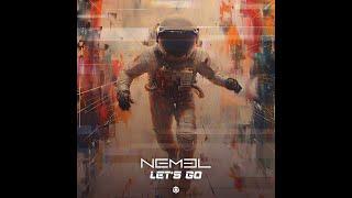 Nemel - Let's Go - Official