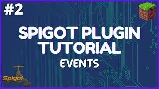 Spigot Plugin Development - 2 - Events 