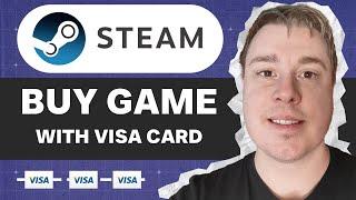 How To Buy A Game On Steam With Visa