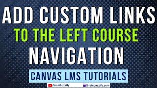 Add Custom Links to the Left Course Navigation in Canvas LMS