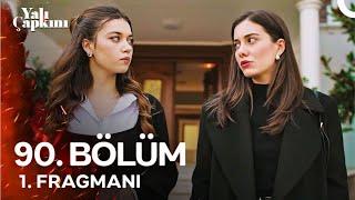 Yalı Çapkını 90. Bölüm 1. Fragmanı