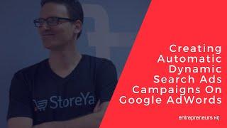 Creating Automatic Dynamic Search Ads Campaigns On Google AdWords - Yariv Dror Interview, StoreYa