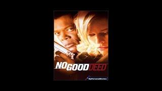 MyPersonalMovies.com - No Good Deed (2002) Rated-R Movie Trailer