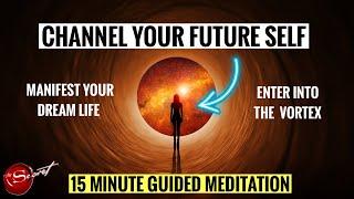 15 Minute Manifestation Meditation: Manifest Your Future Self (It Changed My Life)