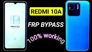 Redmi 10A MIUI 12.5 - How To BypassGoogle Account (FRP) Lock 