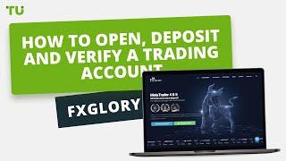 FXGlory - How to Open an Account | Firsthand Experience of Traders Union