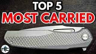 Top 5 MOST CARRIED EDC Folding Knives - April 2024