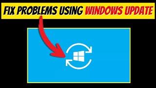 Fix Problems using Windows Update (reinstalls your current version)