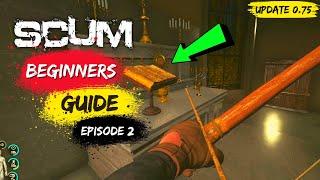 SCUM 0.75 Beginners Guide Best Character Build | SCUM Loot Guide | SCUM Walkthrough | Episode 2