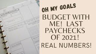 BUDGET WITH ME - Last Paychecks of 2021 | REAL NUMBERS! | Planning Ahead for January’s Expenses