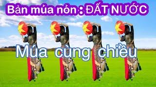 MÚA CÙNG CHIỀU BÀI ĐẤT NƯỚC / Chủ đề 27-7