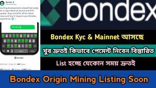 Bondex Origin Mainnet & Kyc Listing Date 2024।Bondex Origin,Nft।Bondex Mining Update News,Stb