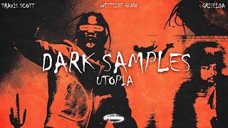 How to make DARK UTOPIA samples for TRAVIS SCOTT and WESTSIDE GUNN