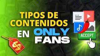 Que contenido subir a ONLYFANS: Tipos de contenido en OnlyFans