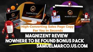 Magnizent Review & Bonus Offer - Watch Magnizent Review & Get NoWhere To Be Found Bonuses