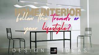 Home interior: follow the trends or your lifestyle. #interiordesign #homeinterior #interior