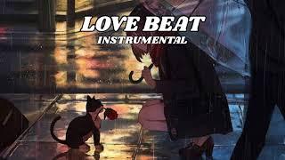 [ FREE ] Love Beat Instrumental Type Beat Latest 2024