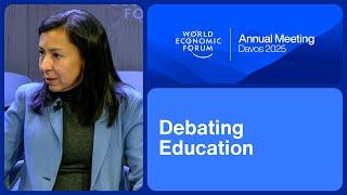 Debating Education | World Economic Forum Annual Meeting 2025