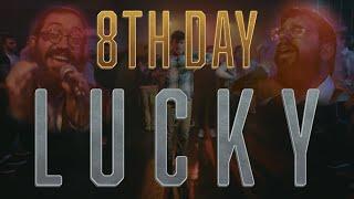 8th Day - "Lucky" (Official Music Video)