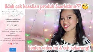 Cara nge-Cek Keaslian Produk Scarlett | Super Gampang!!!