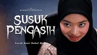 SHORTFILM SUSUK PENGASIH KEKAL MUDA