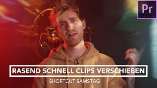 Rasend schnell Clips verschieben  | Shortcut Samstag | Blitzschnell in Premiere Pro cutten | Folge 2