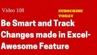 Learn Excel- Video 108 - How to Track Changes in your Excel.