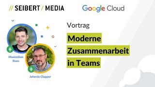 Moderne Zusammenarbeit in Teams mit Google Workspace und der Google Cloud