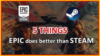 5 things EPIC does better than STEAM