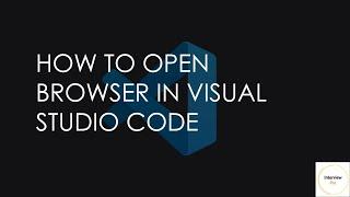 VS Code | Open browser in Visual Studio Code | Tips | Shortcuts