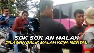 Preman Sok Malak..Ending Nya Malah Kena Mental