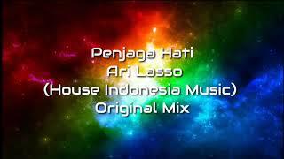 Dj penjaga hati -Ari Lasso