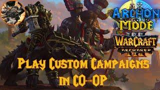 How to play Warcraft 3 Reforged Custom Campaigns in CO-OP - Xetanth87's Campaign Splitter