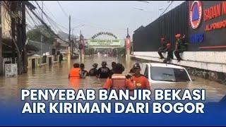 Penyebab Banjir Bekasi Imbas Air Kiriman dari Bogor & Hujan, Sempat Capai 4 Meter