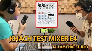 LPS  KHÁCH TEST MIXER E4 tại Lâm Phát studio song ca lôi cuốn _ zalo 090.110.9919