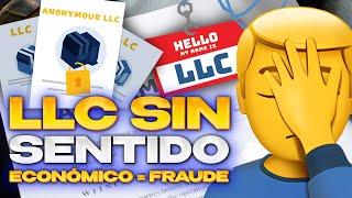  ¿Por Qué Las LLC's No Sirven Para Nada, Si No Tienen Sentido Económico?