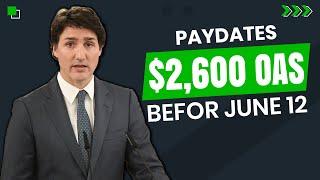 TRUDEUA: PAYDATE ANNOUNCED - $2,600 ONE TIME OAS RELIEF CHECK - GET BEFORE 12TH - CANADA SENIORS