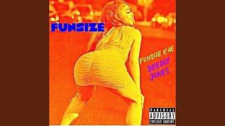 Funsize (feat. Dee Dot Jones)