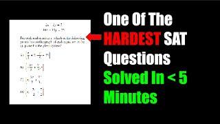 I Solved One of the HARDEST SAT Questions Step-By-Step in UNDER 5 minutes