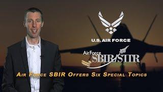 Special Topics for Special Businesses; Air Force SBIR Offers Six Special Topics