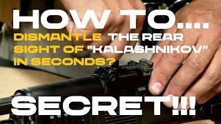 AK 47/74. HOW TO REMOVE THE REAR SIGHT OF A KALASHNIKOV RIFLE QUICKLY?