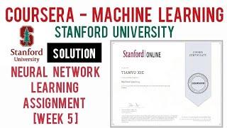 Neural Network Learning Programming Assignment Week 5 Machine Learning[Coursera] Stanford University