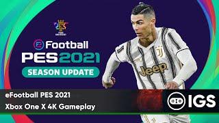 eFootball PES 2021 | Xbox One X 4K Gameplay